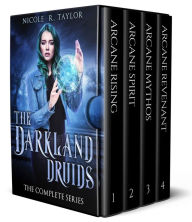 Title: The Darkland Druids: The Complete Collection, Author: Nicole R. Taylor