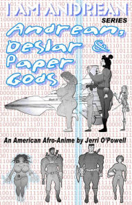 Title: Andrean, Deslar, & Paper Gods, Author: Jerri O'Powell