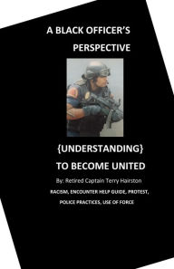 Title: A Black Officer's Perspective, Author: Terry Hairston