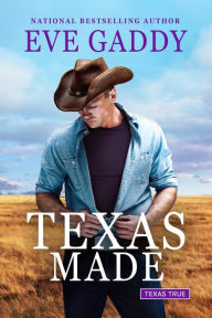 Title: Texas Made, Author: Eve Gaddy