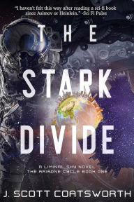 Title: The Stark Divide, Author: J. Scott Coatsworth