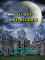 Galoran and Melchior