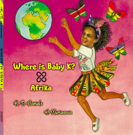 Title: Where Is Baby K? Afrika, Author: K. S. Daniels
