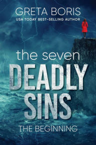 Title: The Seven Deadly Sins: the Beginning, Author: Greta Boris