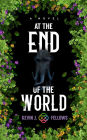 At the End of the World: A Novel