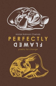 Title: Perfectly Flawed, Author: Malak Kalmoni