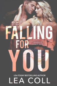 Title: Falling for You: A Forbidden Small Town Romance, Author: Lea Coll