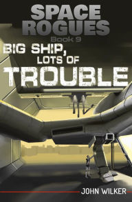 Title: Big Ship, Lots of Trouble, Author: Christina Short