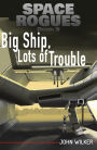 Big Ship, Lots of Trouble