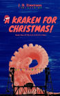 A Kraken for Christmas!: Book One of The S.C.A.R.E.D. Files