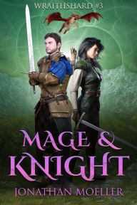 Title: Wraithshard: Mage & Knight, Author: Jonathan Moeller