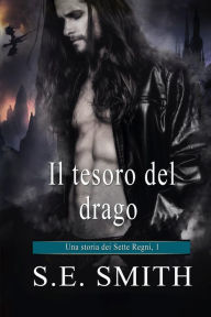 Title: Il tesoro del drago, Author: S. E. Smith