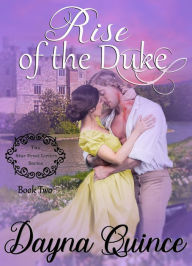 Title: Rise of the Duke, Author: Dayna Quince