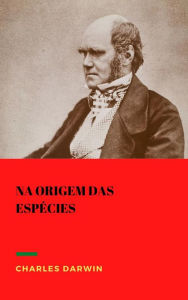 Title: Na origem das especies, Author: Charles Darwin