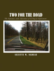 Title: Two for the Road, Author: Suzette M. Nadeau