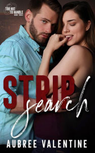 Title: Strip Search: A Forbidden Romance, Author: Aubree Valentine