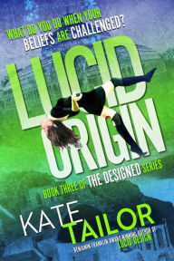 Title: Lucid Origin, Author: Kate Tailor