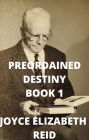 Preordained Destiny: Book I