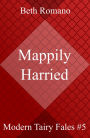 Mappily Harried