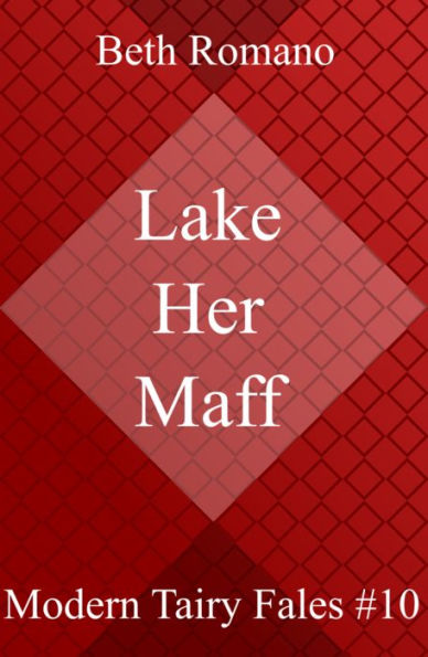 Lake Her Maff