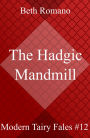 The Hadgic Mandmill