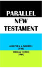 PARALLEL NEW TESTAMENT: ADOLPHUS S. WORRELL (WRL) & THOMAS HAWEIS (HWS)