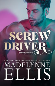 Title: Screw Driver, Author: Madelynne Ellis