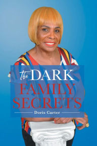 Title: The Dark Family Secrets, Author: Doris Carter