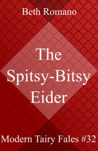 Title: The Spitsy-Bitsy Eider, Author: Beth Romano