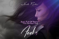 Title: Eyes Full of Tears That Only The Heart Feels, Author: Nicole Rankin