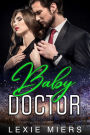 Baby Doctor: Steamy Contemporary Romance