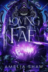 Title: Loving the Fae, Author: Amelia Shaw