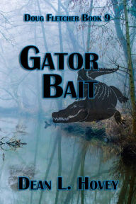 Title: Gator Bait, Author: Dean L. Hovey