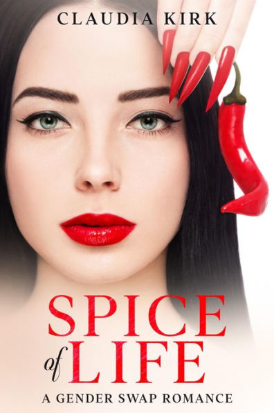 Spice of Life: A Gender Swap Romance