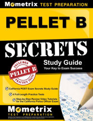 Title: PELLET B Study Guide - California POST Exam Secrets Study Guide, 4 Full-Length Practice Tests: (Updated for Current Standards), Author: Mometrix Test Preparation Team