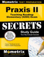 Praxis Teaching Reading - Elementary (5205) Secrets Study Guide: Test Review for the Praxis Subject Assessments