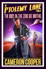 Title: The Body In The Zero Gee Brothel, Author: Cameron Cooper