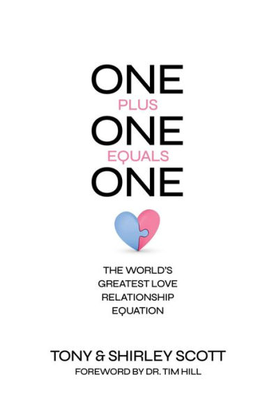 One Plus One Equals One: The World's Greatest Love Relationship Equation