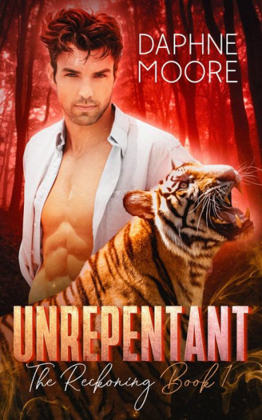 Unrepentant: A Fated Mates Shifter Romance
