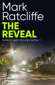 Title: The Reveal: A Scottish Crime short story, Author: Mark Ratcliffe