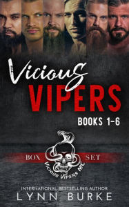 Title: Vicious Vipers MC Complete Box Set: A Steamy Romantic Suspense Collection, Author: Lynn Burke