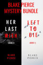 Blake Pierce: FBI Mystery Bundle (Her Last Wish and Left to Die)