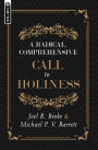 A Radical, Comprehensive Call to Holiness