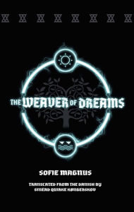 Title: The Weaver of Dreams, Author: Sofie Magnus