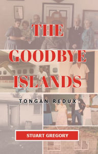 Title: The Goodbye Islands, Author: Stuart Gregory