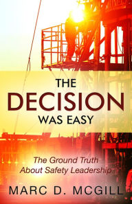 Title: The Decision Was Easy, Author: Marc D. McGill