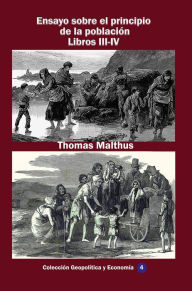 Title: Ensayo sobre el principio de la poblacion Libro I, Author: Thomas Malthus