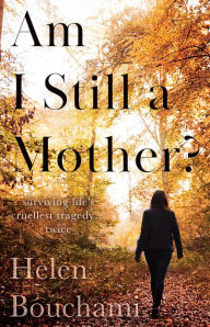 Title: Am I Still a Mother?, Author: Helen Bouchami