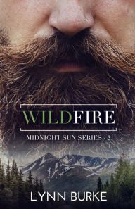 Title: Wildfire: A Second Chance Romantic Suspense Novel, Author: Lynn Burke