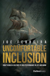 Title: Uncomfortable Inclusion, Author: Joe Ferreira